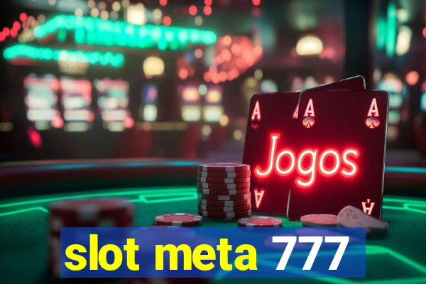 slot meta 777